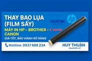 Dịch Vụ Thay Bao Lụa (Film Sấy) Máy In HP – Brother – Canon Uy Tín Tại Cty Huy Thuận